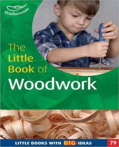 The Little Book of Woodworking